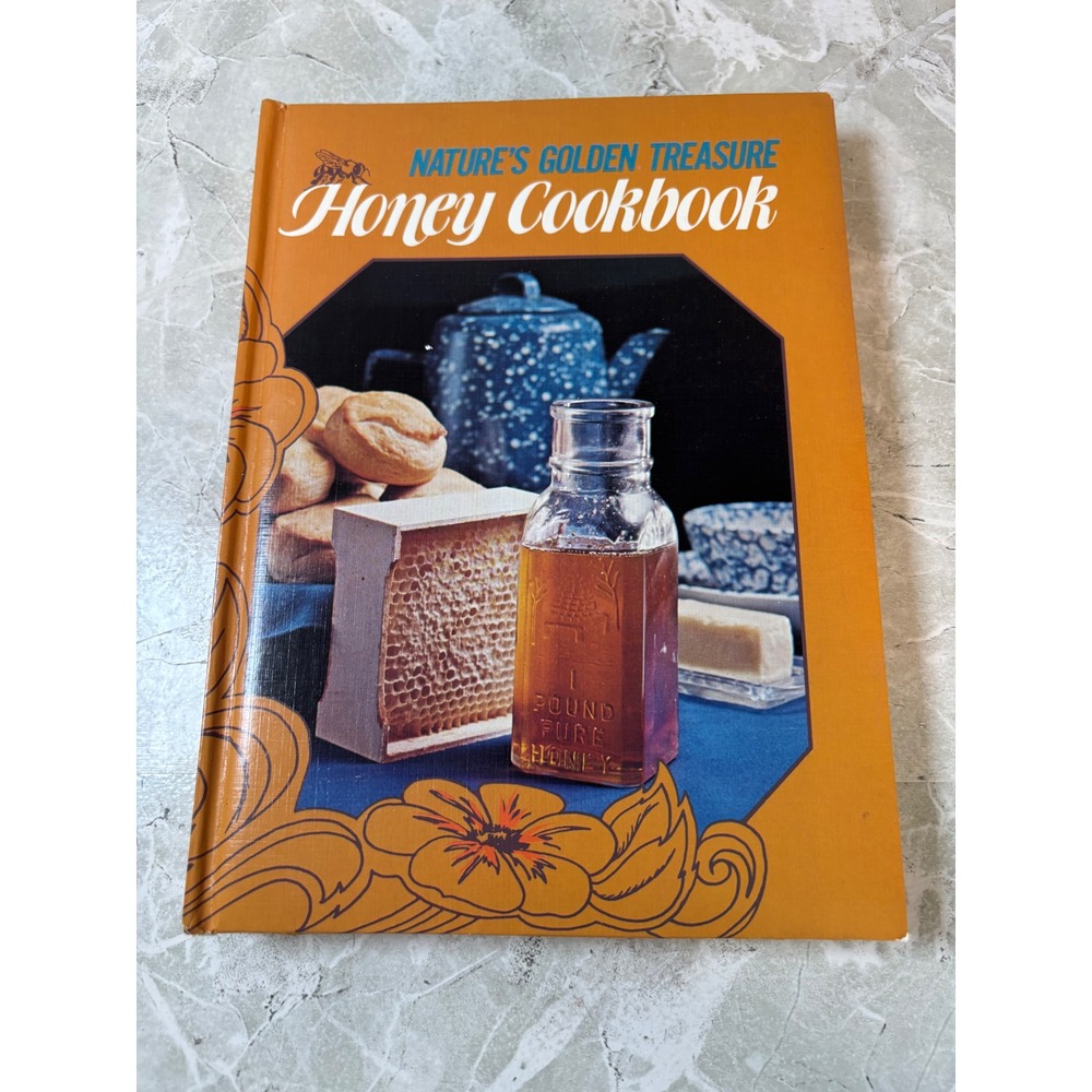 Vintage Natures Golden Treasure Honey Cookbook Joe M Parkhill‎ 1978 Hardcover